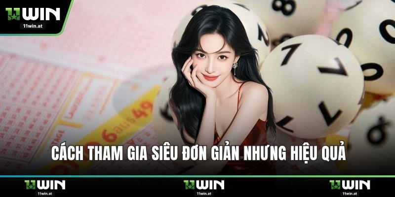 Cách tham gia siêu đơn giản nhưng hiệu quả