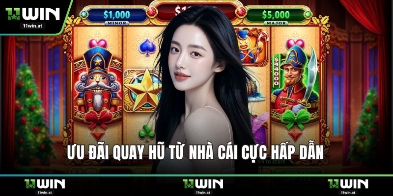 Ưu đãi quay hũ từ nhà cái cực hấp dẫn 